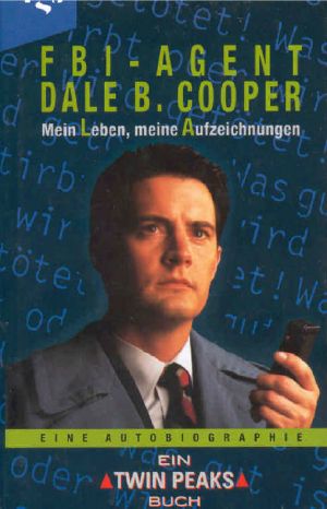 [FBI 01] • Agent Dale B. Cooper · Mein Leben, Meine Aufzeichnungen